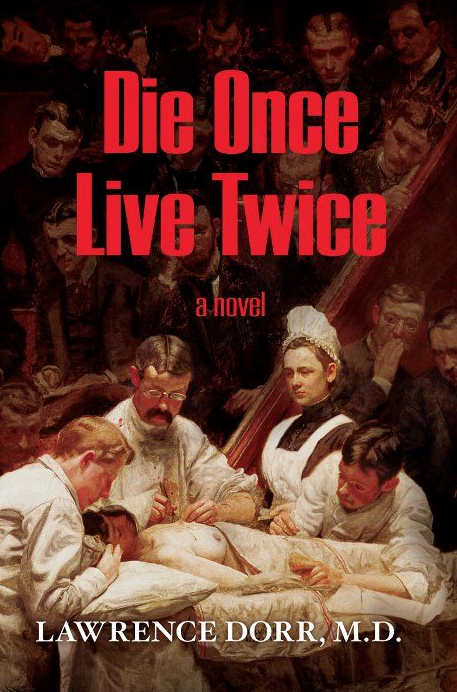 Die Once Live Twice - By Dr Dorr